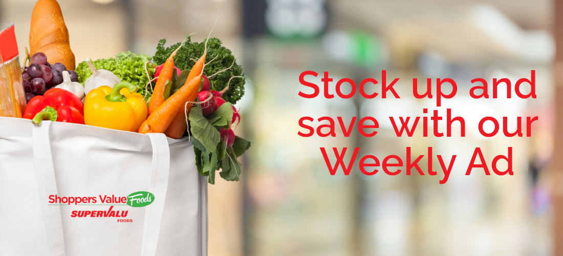 Stock up and save with our weekly ad!